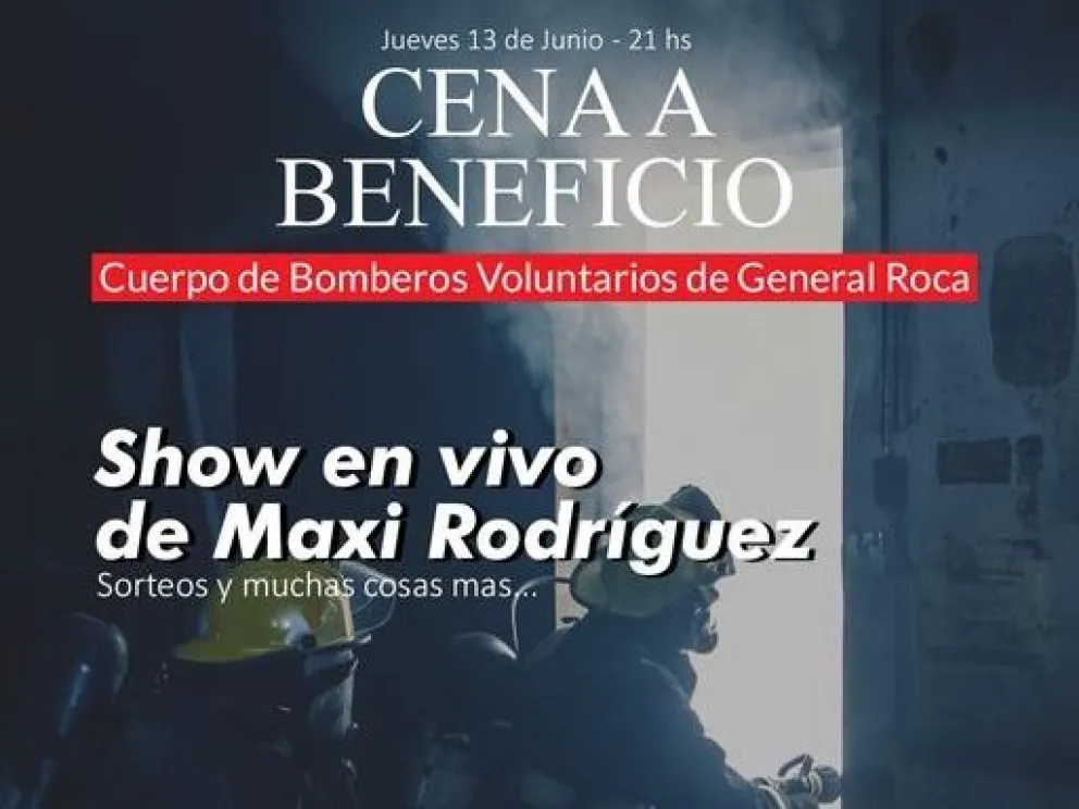 Cena Show a beneficio de Bomberos: acercate a pasar una noche inolvidable y colaborá con una buena causa