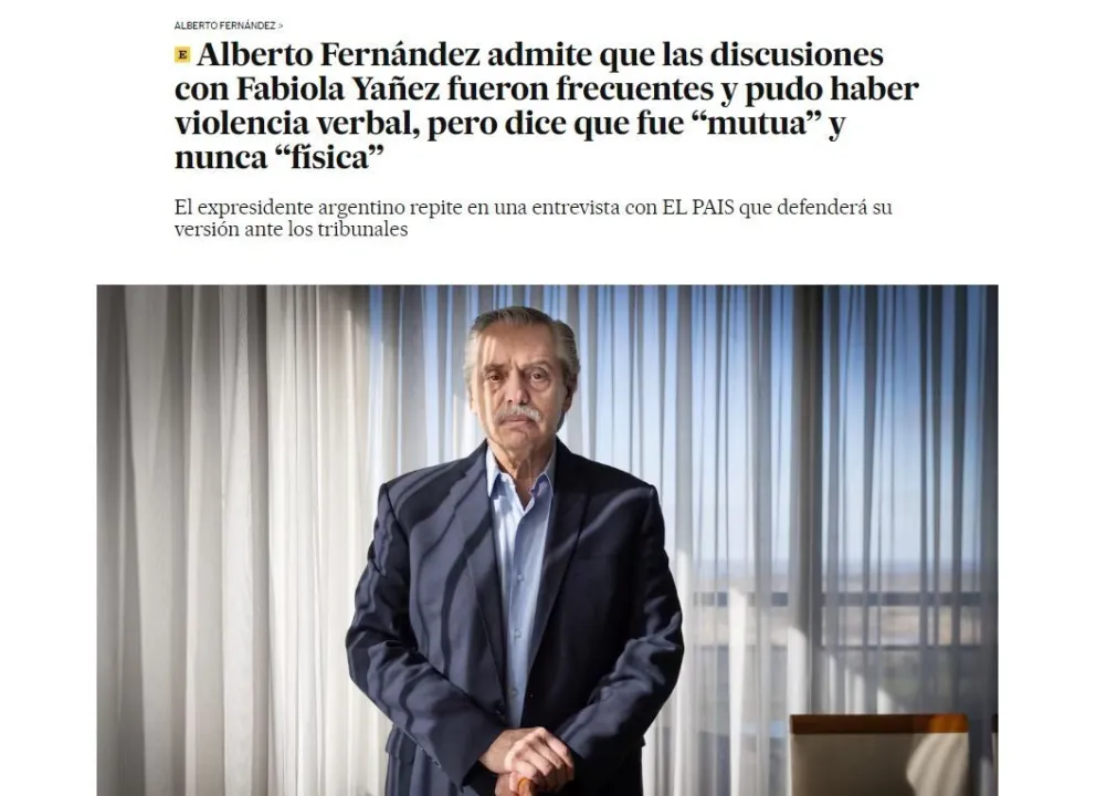 Salió a la luz la entrevista de Fernández con El País de España: "Que la Justicia resuelva"